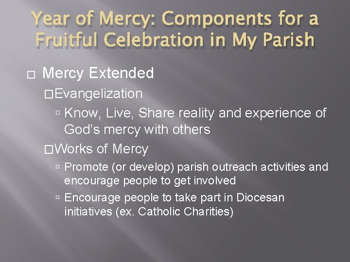 Year of Mercy: Components for a Fruitful Celebration in My Parish � Mercy Extended