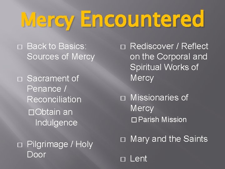 Mercy Encountered � Back to Basics: Sources of Mercy � Sacrament of Penance /