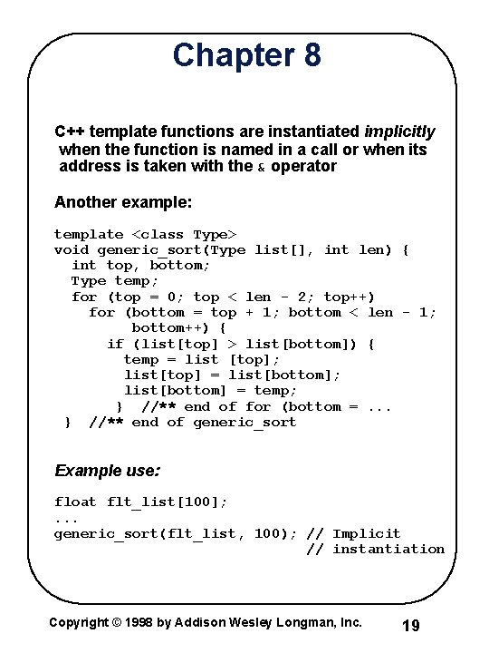 Chapter 8 C++ template functions are instantiated implicitly when the function is named in