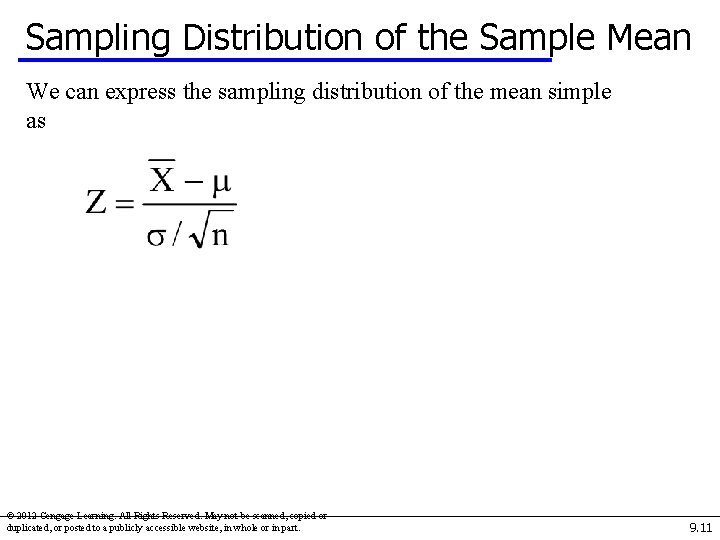 Sampling Distribution of the Sample Mean We can express the sampling distribution of the