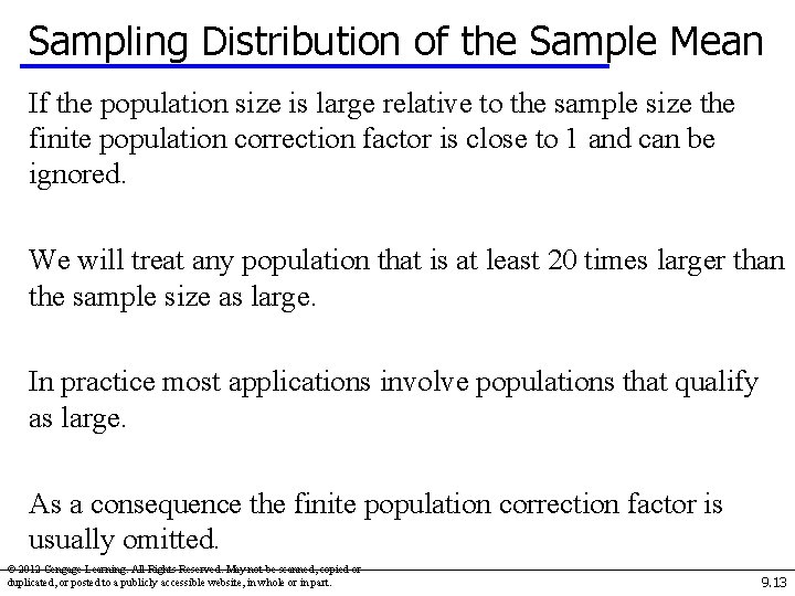 Sampling Distribution of the Sample Mean If the population size is large relative to
