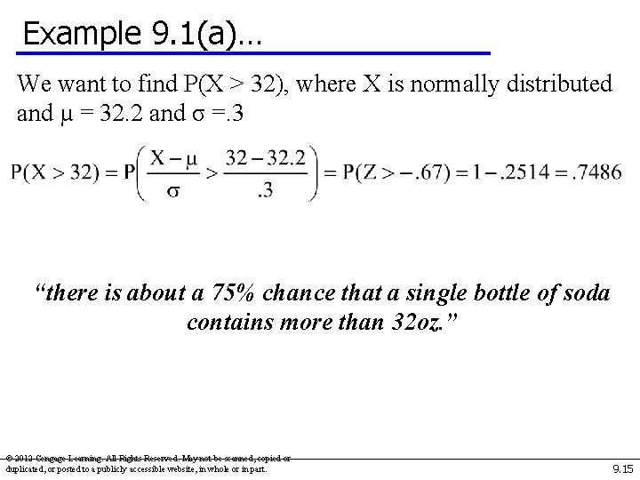 Example 9. 1(a)… We want to find P(X > 32), where X is normally