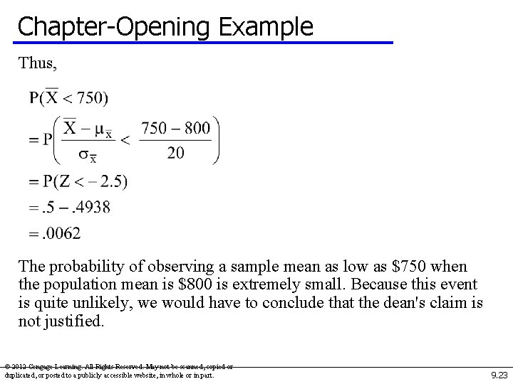 Chapter-Opening Example Thus, The probability of observing a sample mean as low as $750