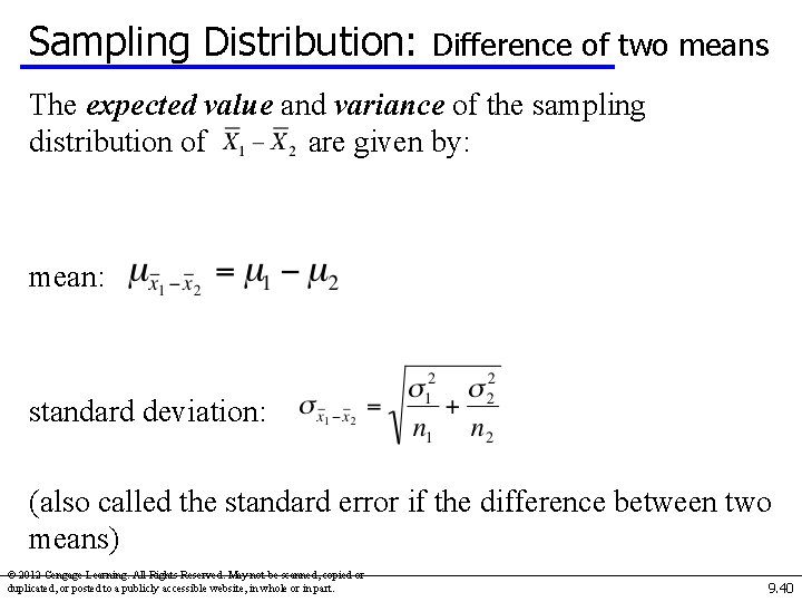 Sampling Distribution: Difference of two means The expected value and variance of the sampling