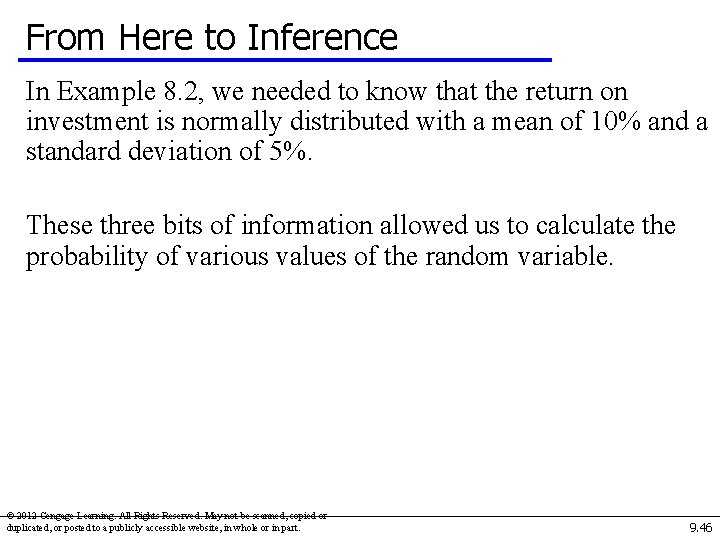 From Here to Inference In Example 8. 2, we needed to know that the