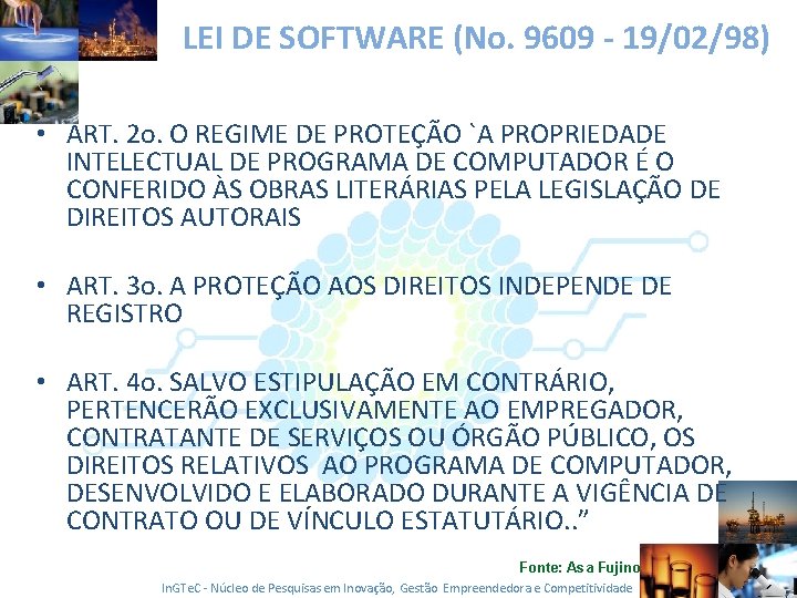 LEI DE SOFTWARE (No. 9609 - 19/02/98) • ART. 2 o. O REGIME DE