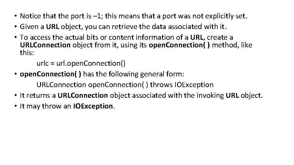  • Notice that the port is – 1; this means that a port