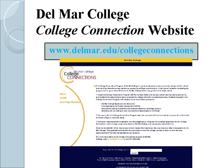 Del Mar College Connection Website www. delmar. edu/collegeconnections 