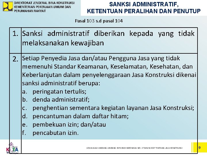 DIREKTORAT JENDERAL BINA KONSTRUKSI KEMENTERIAN PEKERJAAN UMUM DAN PERUMAHAN RAKYAT SANKSI ADMINISTRATIF, KETENTUAN PERALIHAN