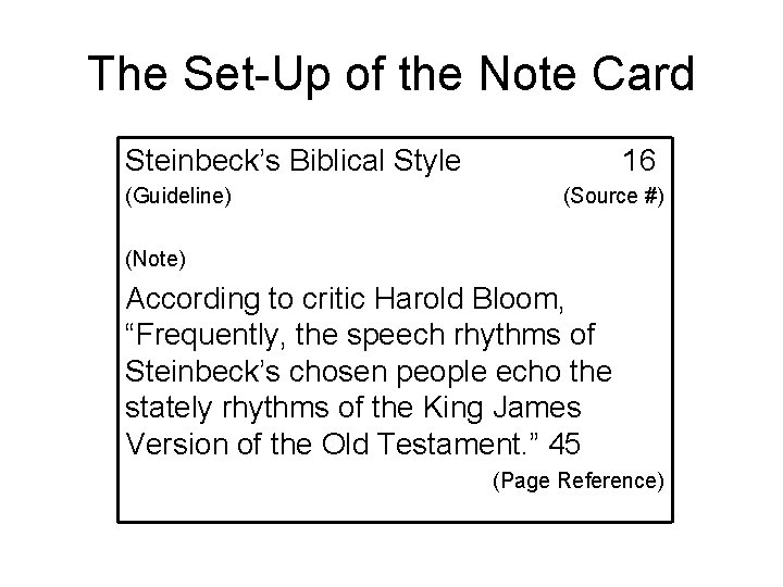 The Set-Up of the Note Card Steinbeck’s Biblical Style (Guideline) 16 (Source #) (Note)