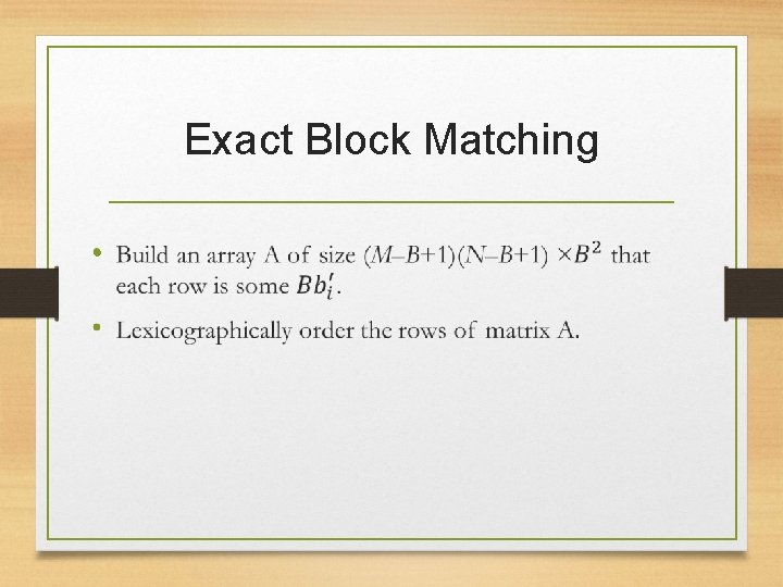 Exact Block Matching • 