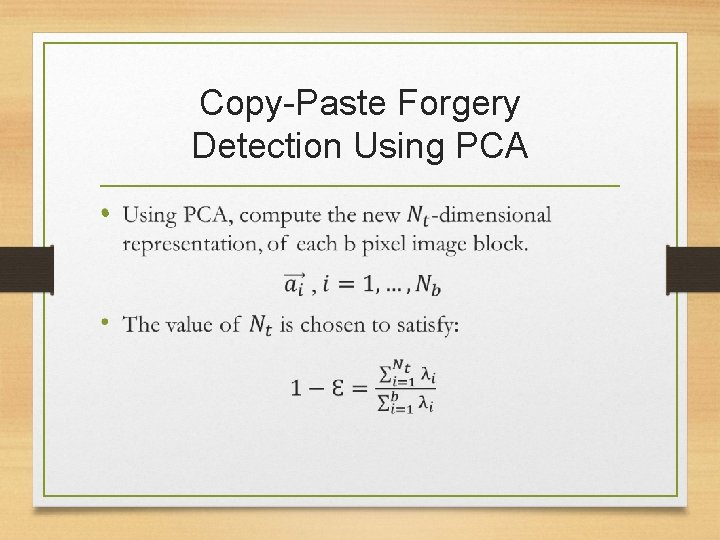 Copy-Paste Forgery Detection Using PCA • 