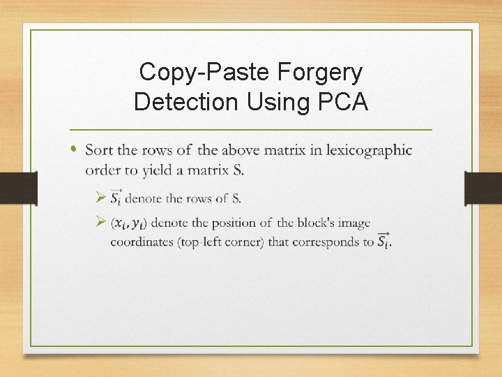 Copy-Paste Forgery Detection Using PCA • 