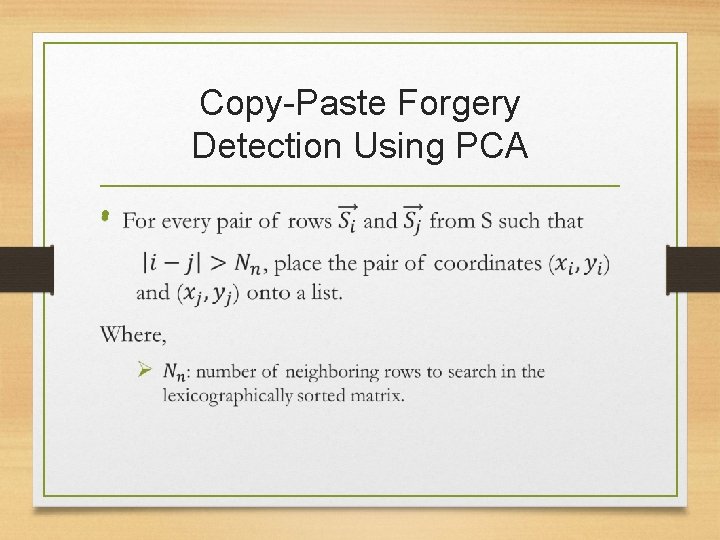 Copy-Paste Forgery Detection Using PCA • 