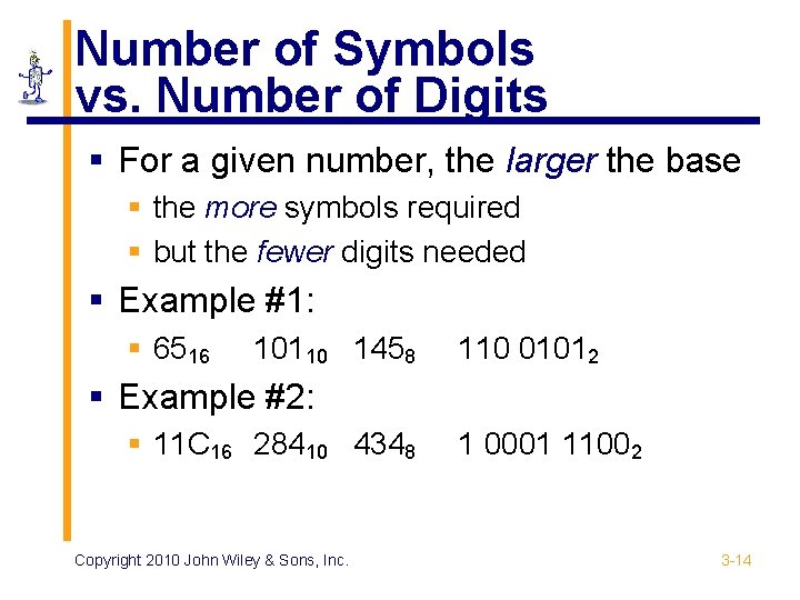 Number of Symbols vs. Number of Digits § For a given number, the larger