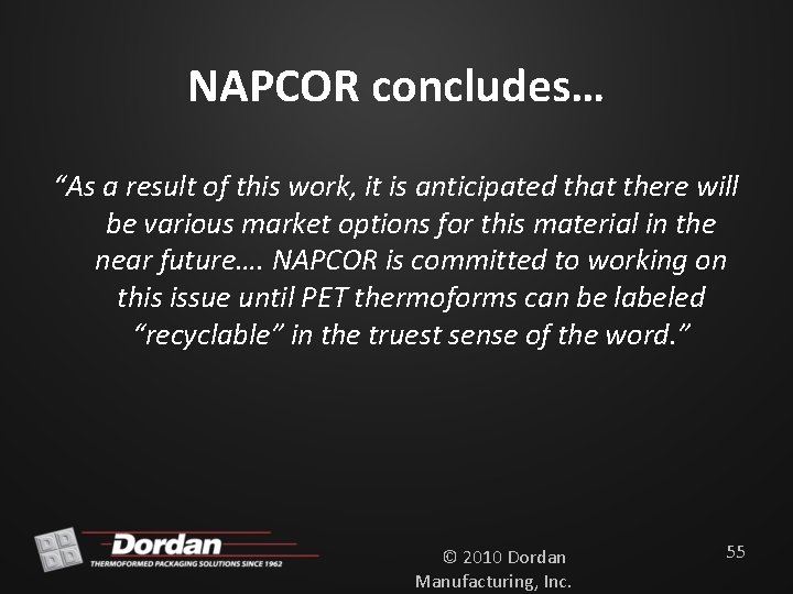 NAPCOR concludes… “As a result of this work, it is anticipated that there will