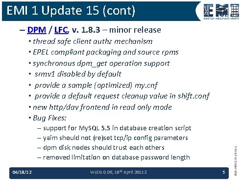 EMI 1 Update 15 (cont) – DPM / LFC, v. 1. 8. 3 –