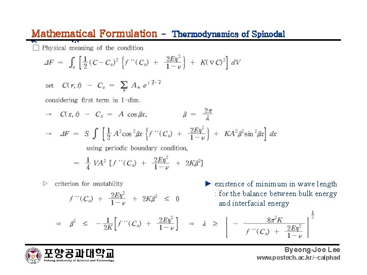 Mathematical Formulation - Thermodynamics of Spinodal Decomposition ► existence of minimum in wave length