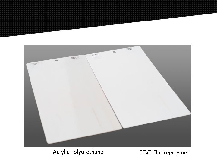 Acrylic Polyurethane FEVE Fluoropolymer 