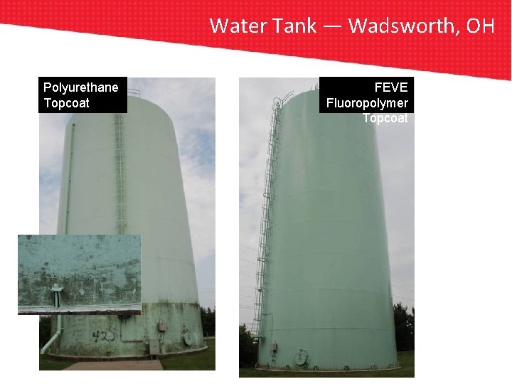 Water Tank — Wadsworth, OH Polyurethane Topcoat FEVE Fluoropolymer Topcoat 