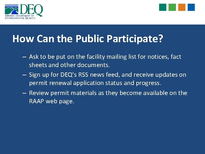 How Can the Public Participate? – Ask to be put on the facility mailing