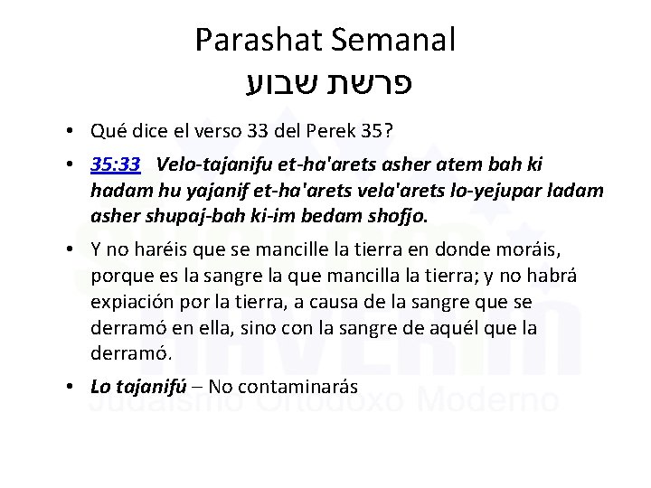 Parashat Semanal פרשת שבוע • Qué dice el verso 33 del Perek 35? •