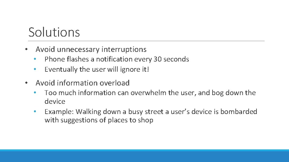 Solutions • Avoid unnecessary interruptions • • Phone flashes a notification every 30 seconds
