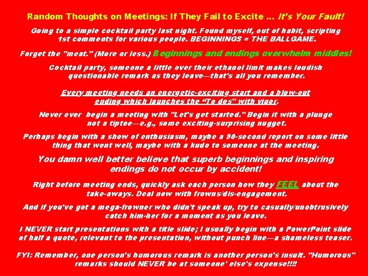 Random Thoughts on Meetings: If They Fail to Excite … It’s Your Fault! Going