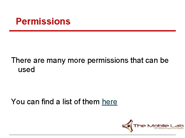Permissions There are many more permissions that can be used You can find a Permissions There are many more permissions that can be used You can find a
