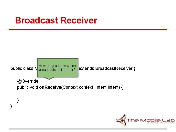 Broadcast Receiver How do you know which public class My. Broadcast. Receiver broadcasts to Broadcast Receiver How do you know which public class My. Broadcast. Receiver broadcasts to