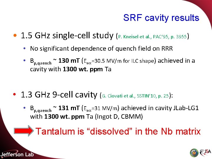 SRF cavity results • 1. 5 GHz single-cell study (P. Kneisel et al. ,