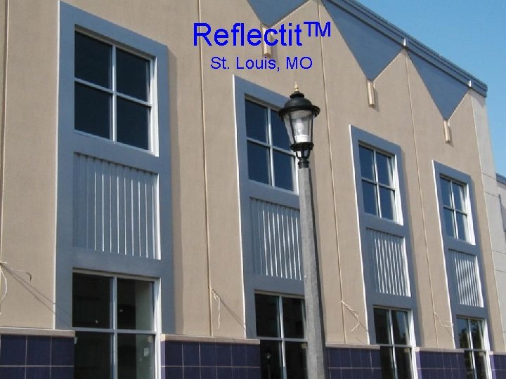 TM Reflectit St. Louis, MO 