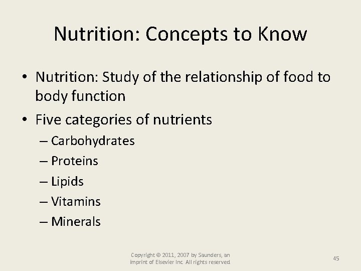 Nutrition: Concepts to Know • Nutrition: Study of the relationship of food to body