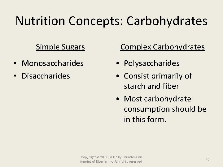 Nutrition Concepts: Carbohydrates Simple Sugars Complex Carbohydrates • Monosaccharides • Disaccharides • Polysaccharides •