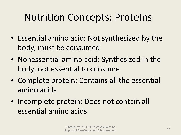 Nutrition Concepts: Proteins • Essential amino acid: Not synthesized by the body; must be