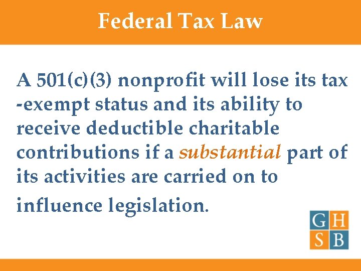 Federal Tax Law A 501(c)(3) nonprofit will lose its tax -exempt status and its