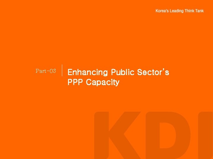 Part-03 Enhancing Public Sector’s PPP Capacity 