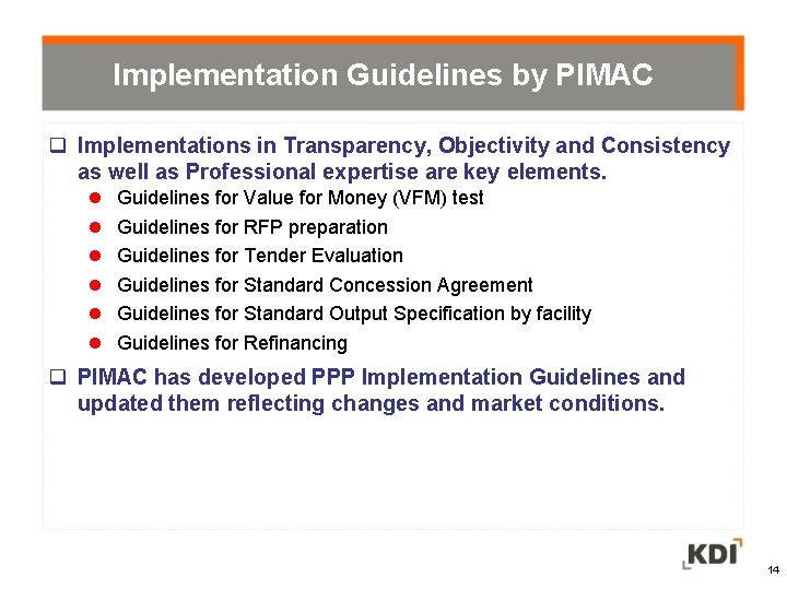 Implementation Guidelines by PIMAC Implementations in Transparency, Objectivity and Consistency as well as Professional