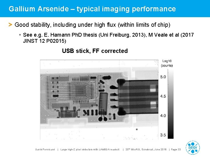 Gallium Arsenide – typical imaging performance > Good stability, including under high flux (within