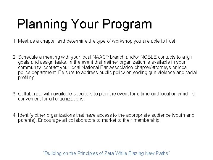 Planning Your Program 1. Meet as a chapter and determine the type of workshop