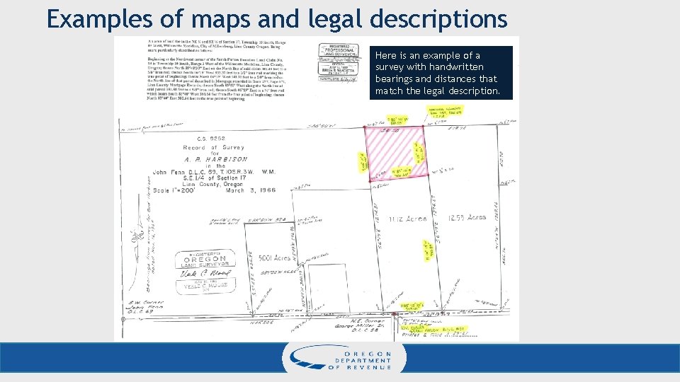 Examples of maps and legal descriptions Here is an example of a survey with