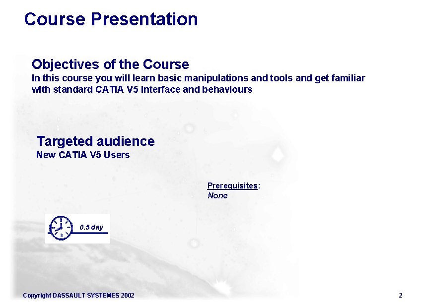 Course Presentation Objectives of the Course In this course you will learn basic manipulations