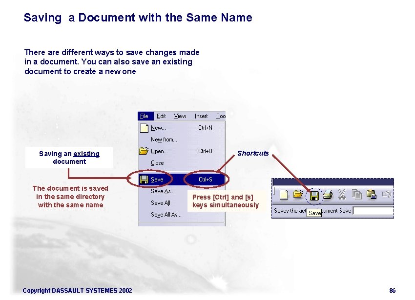 Saving a Document with the Same Name There are different ways to save changes