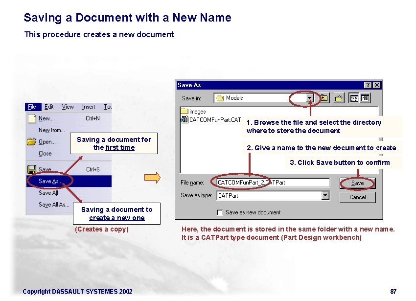 Saving a Document with a New Name This procedure creates a new document 1.