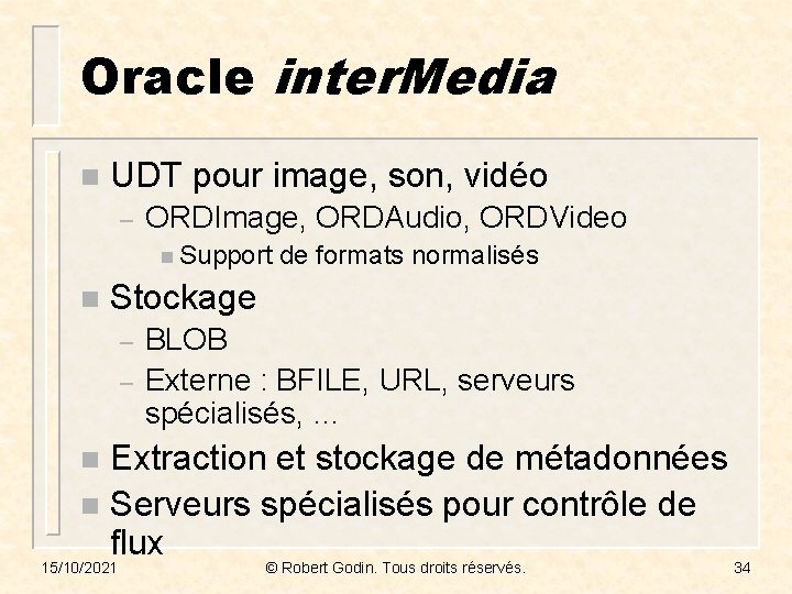 Oracle inter. Media n UDT pour image, son, vidéo – ORDImage, ORDAudio, ORDVideo n