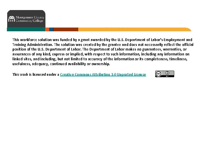 This workforce solution was funded by a grant awarded by the U. S. Department