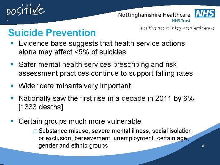 Suicide Prevention § Evidence base suggests that health service actions alone may affect <5%