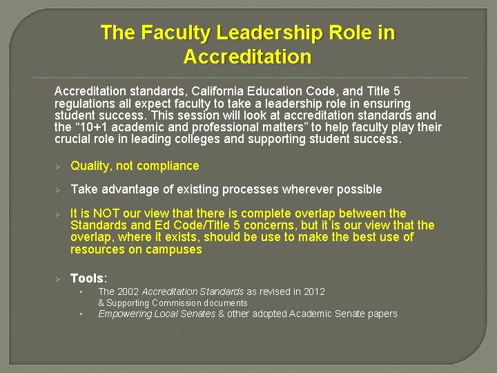The Faculty Leadership Role in Accreditation standards, California Education Code, and Title 5 regulations