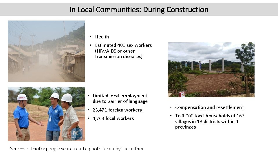 In Local Communities: During Construction • Health • Estimated 400 sex workers (HIV/AIDS or