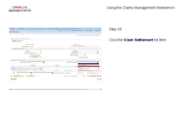 Using the Claims Management Workbench Step 29 Click the Claim Settlement list item. 